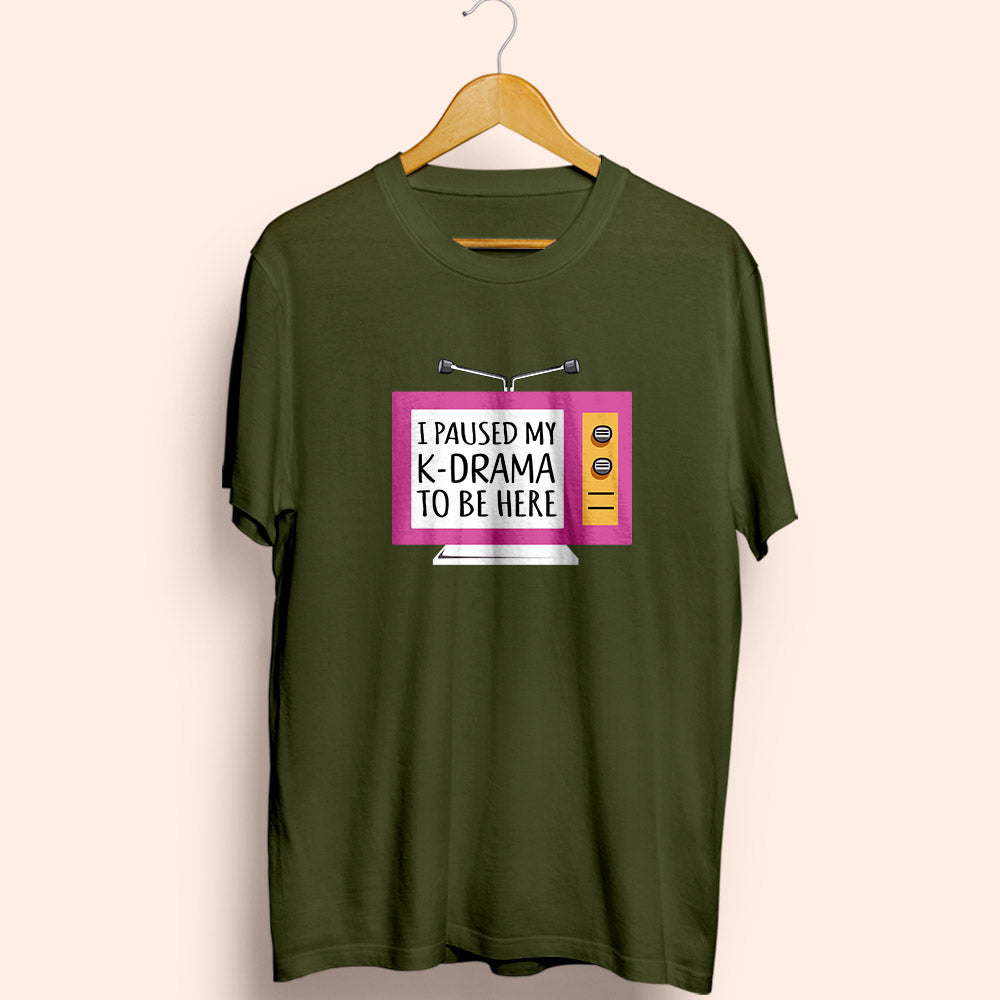 Paused My K-Drama Half Sleeve T-Shirt