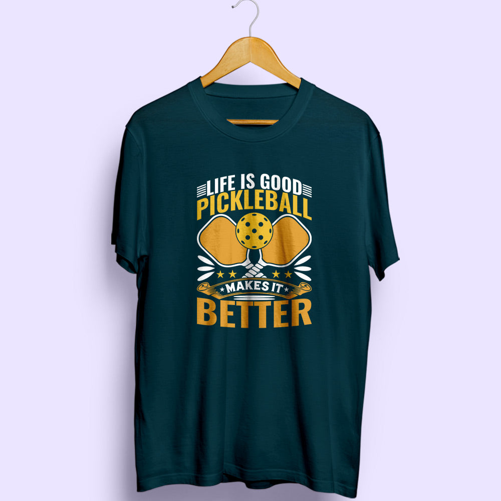 Pickleball Makes It Better Half Sleeve T-Shirt