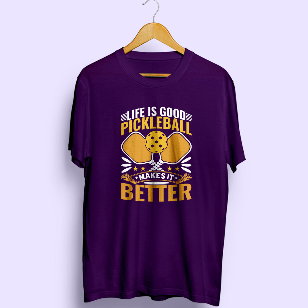 Pickleball Makes It Better Half Sleeve T-Shirt