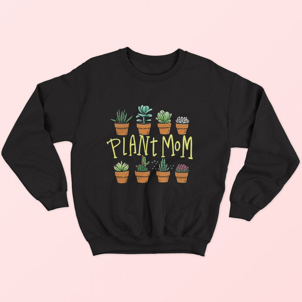 Plant Mom Sweatshirt