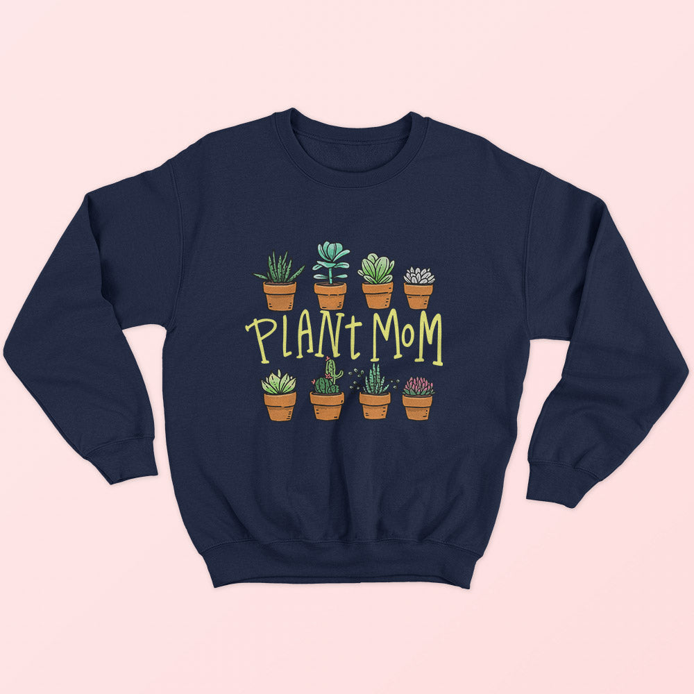 Plant Mom Sweatshirt