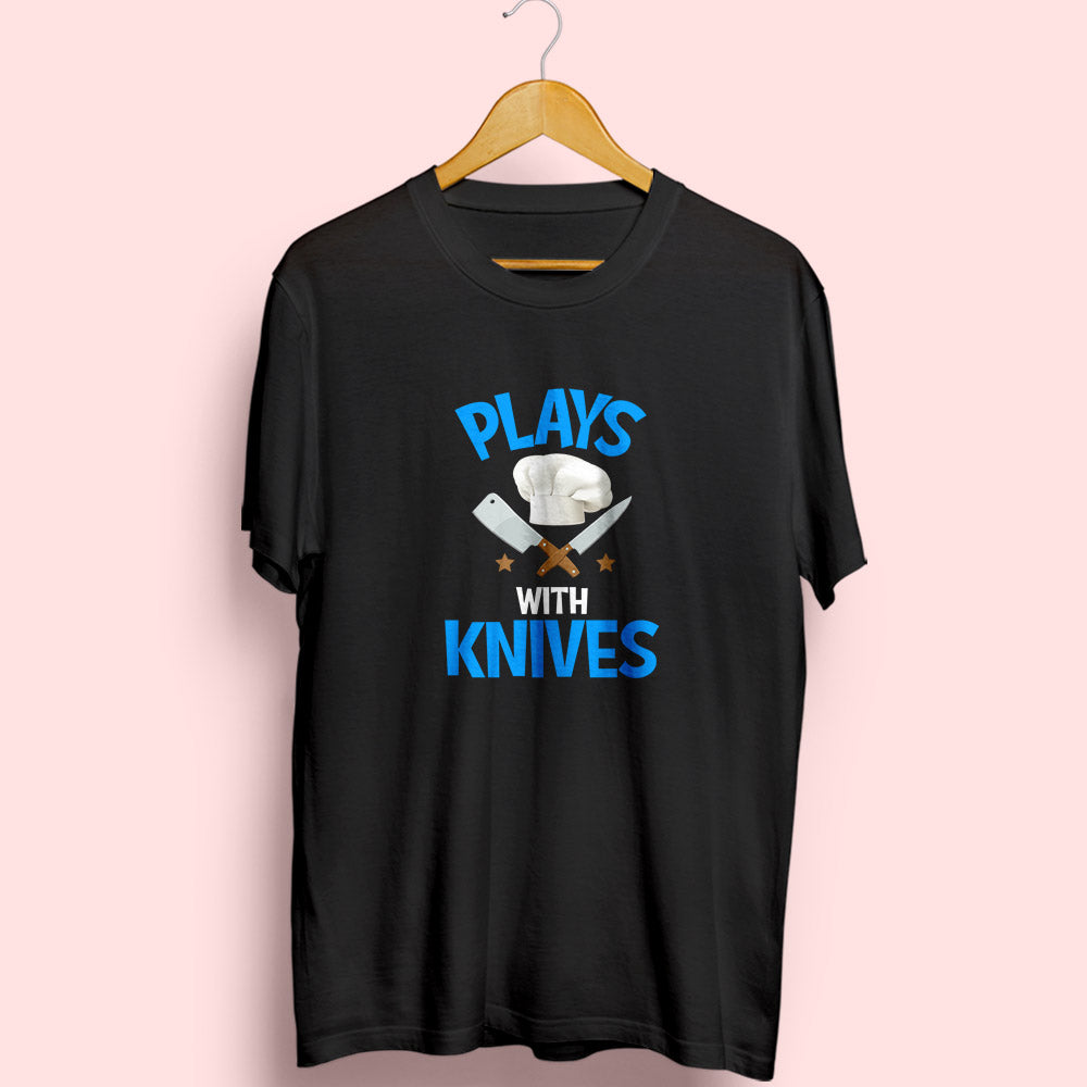 Plays With Knives Half Sleeve T-Shirt
