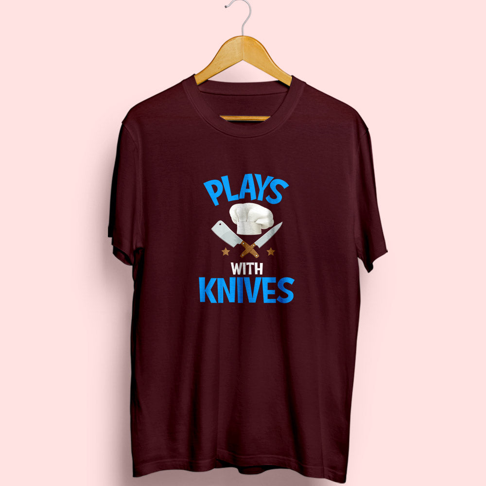 Plays With Knives Half Sleeve T-Shirt