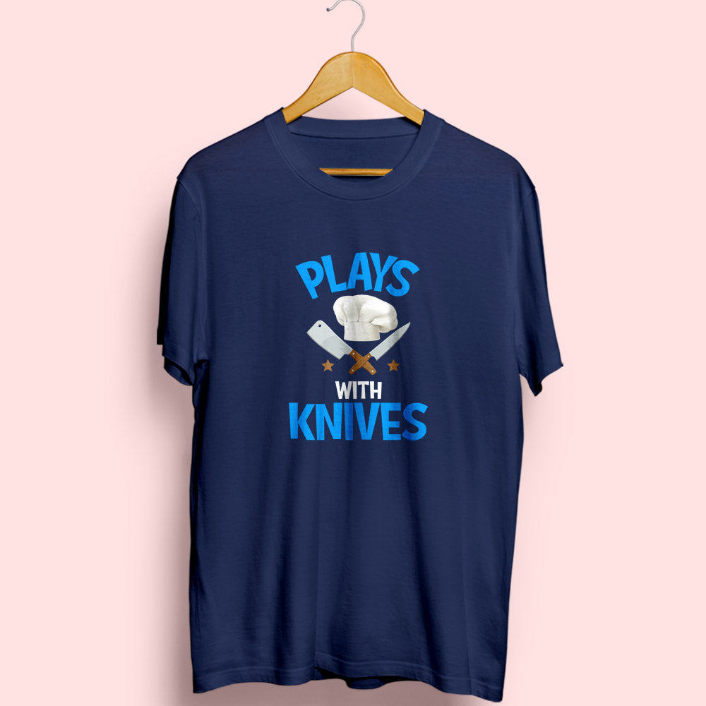 Plays With Knives Half Sleeve T-Shirt