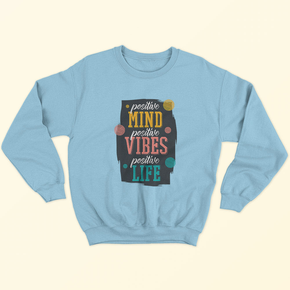 Positive Mind Sweatshirt
