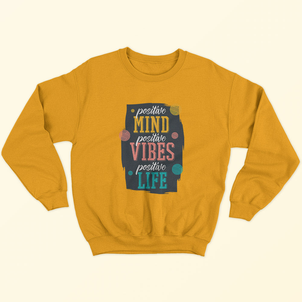 Positive Mind Sweatshirt
