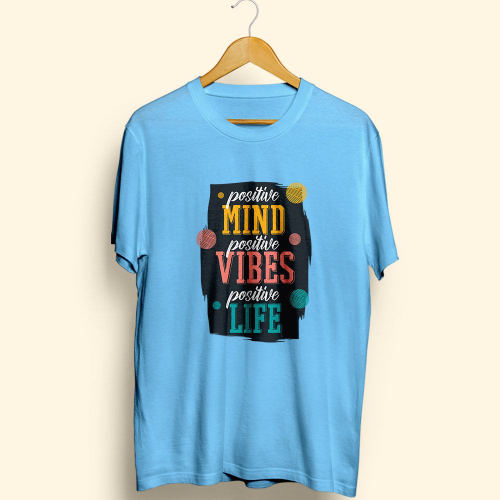 Positive Mind Half Sleeve T-Shirt