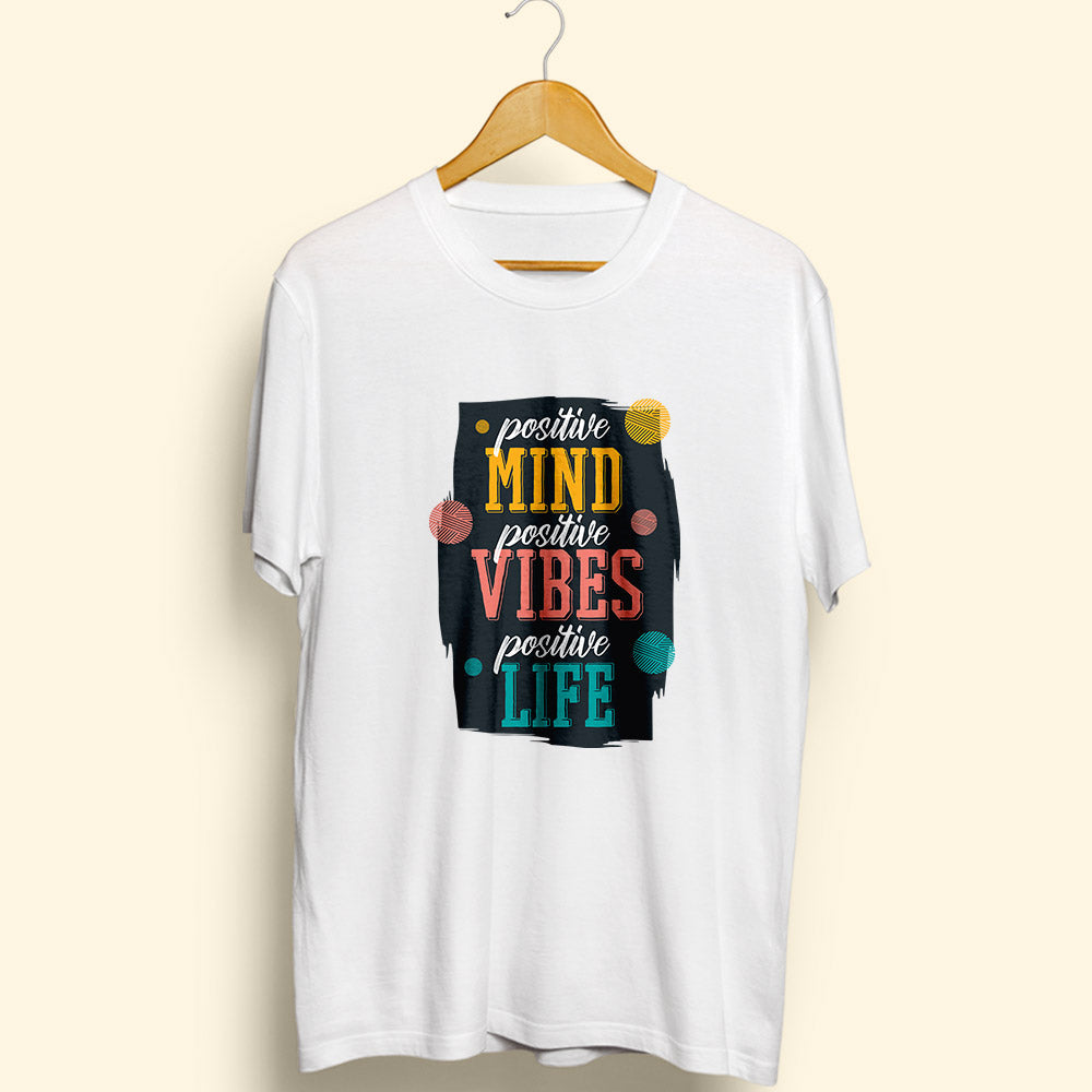 Positive Mind Half Sleeve T-Shirt