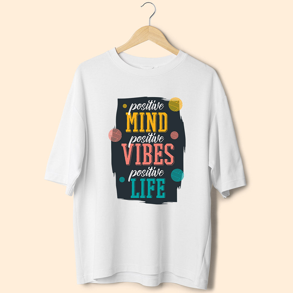 Positive Mind (Front Print) Oversized T-Shirt