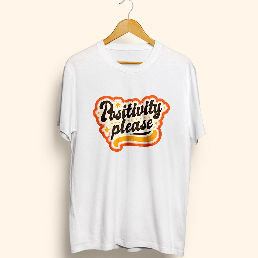 Positivity Please Half Sleeve T-Shirt - Soul & Peace