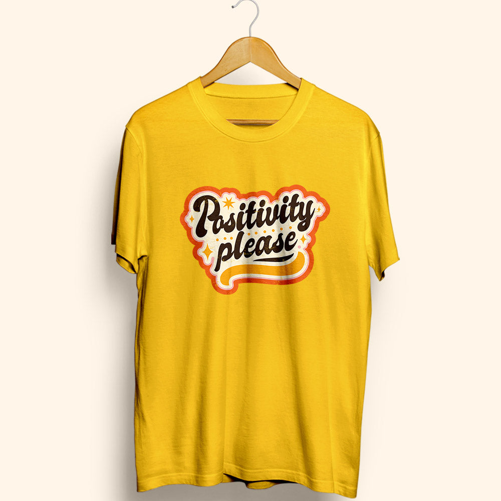 Positivity Please Half Sleeve T-Shirt - Soul & Peace