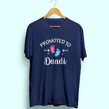 Promoted To Daadi Half Sleeve T-Shirt