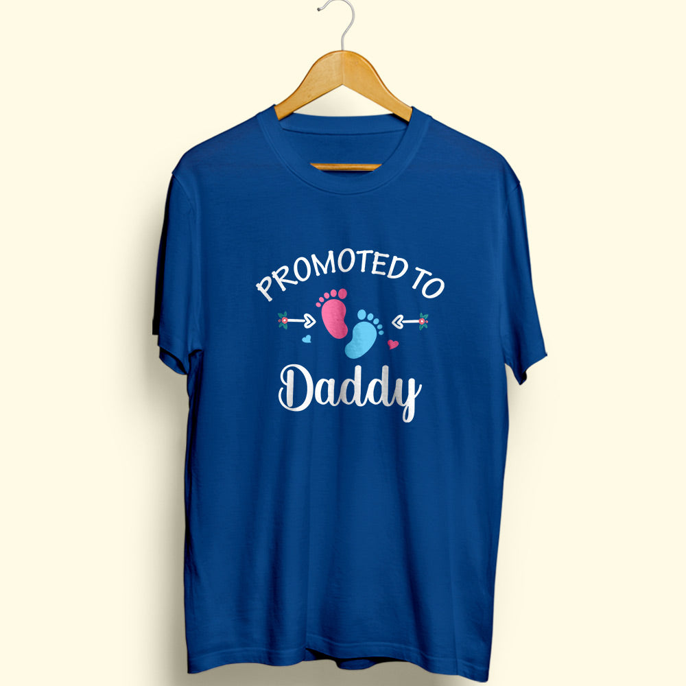 Promoted To Daddy Half Sleeve T-Shirt - Soul & Peace