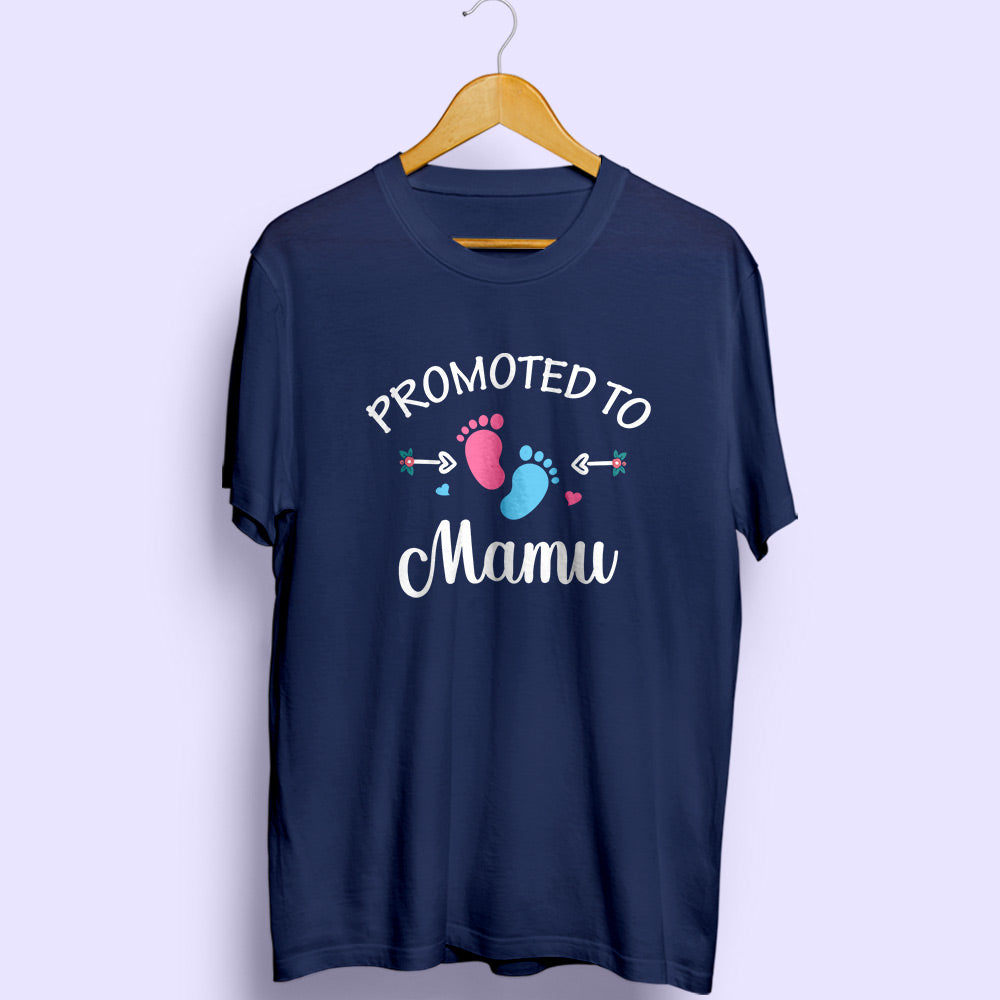 Promoted To Mamu Half Sleeve T-Shirt