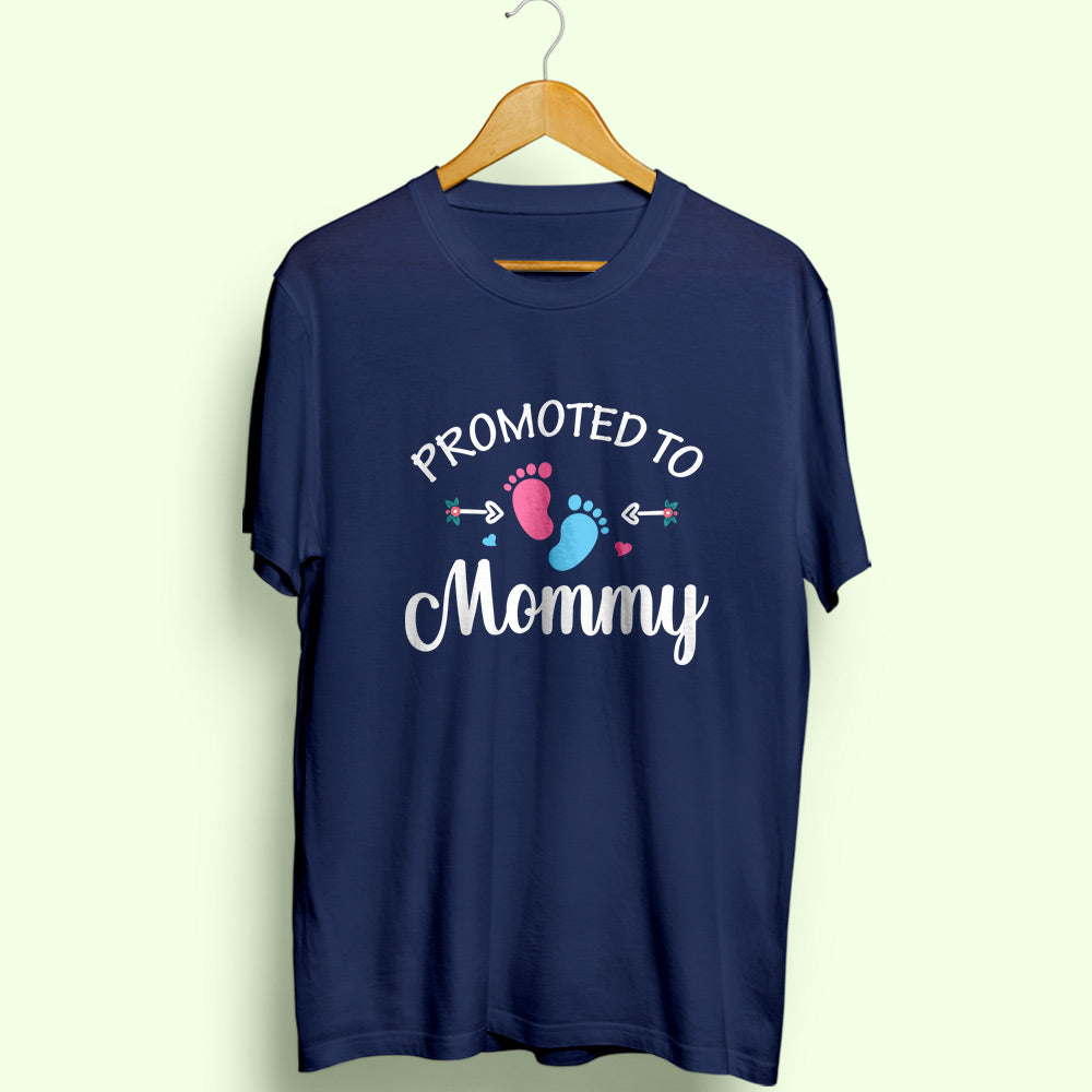 Promoted To Mommy Half Sleeve T-Shirt - Soul & Peace