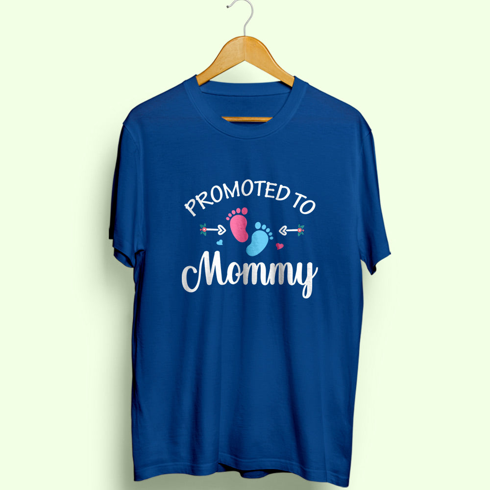 Promoted To Mommy Half Sleeve T-Shirt - Soul & Peace