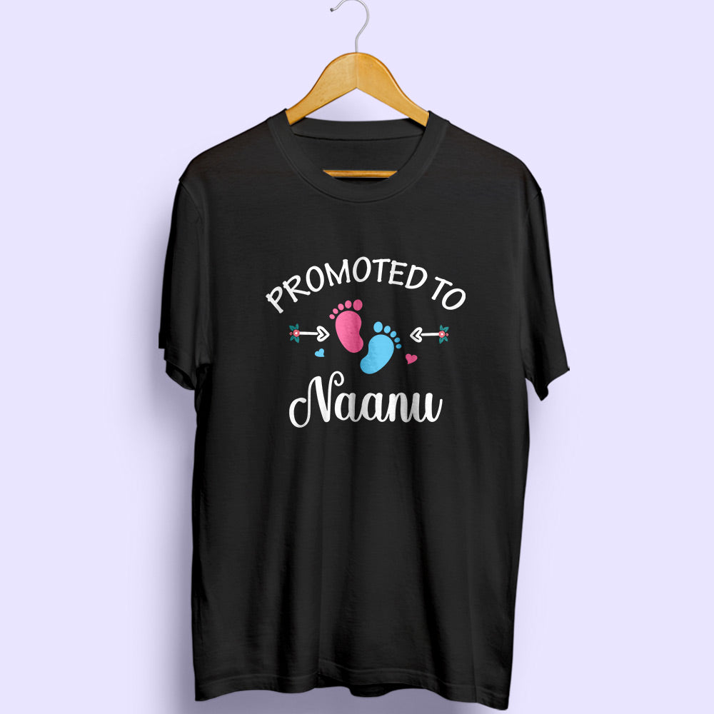 Promoted To Naanu Half Sleeve T-Shirt