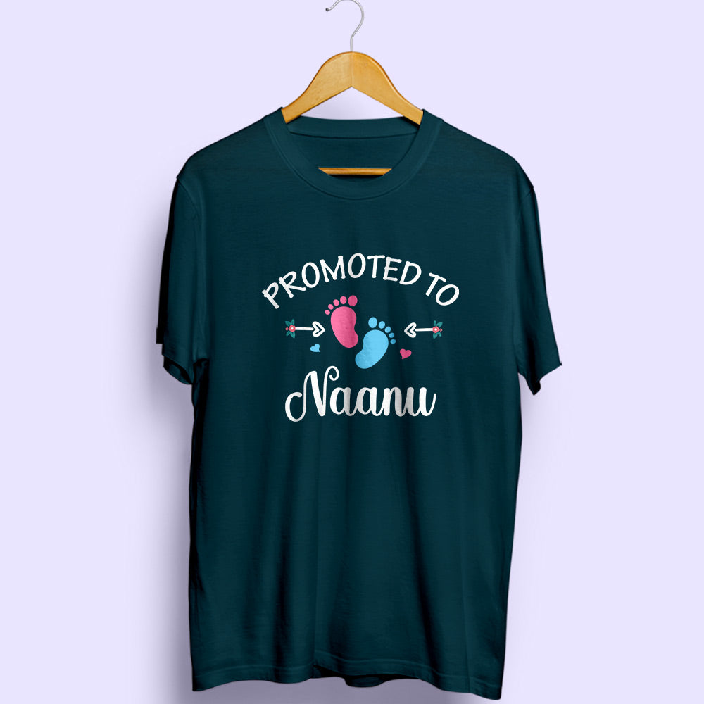 Promoted To Naanu Half Sleeve T-Shirt