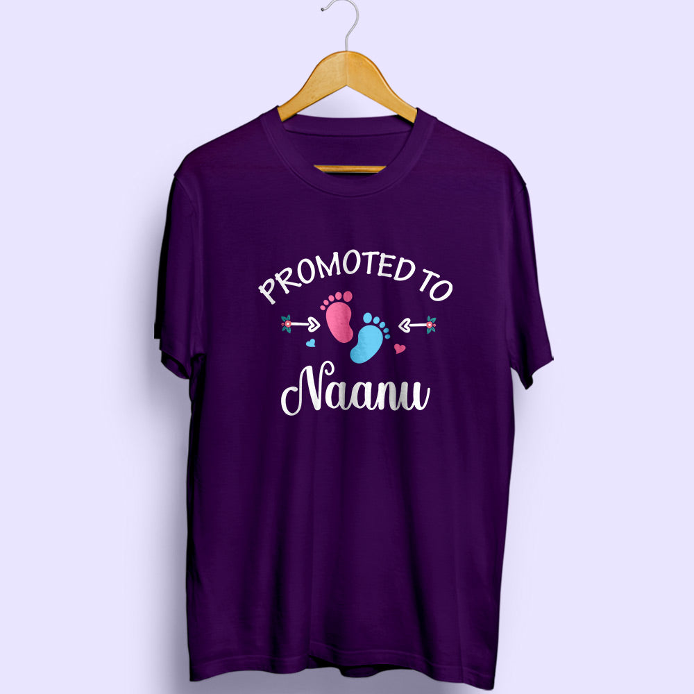 Promoted To Naanu Half Sleeve T-Shirt