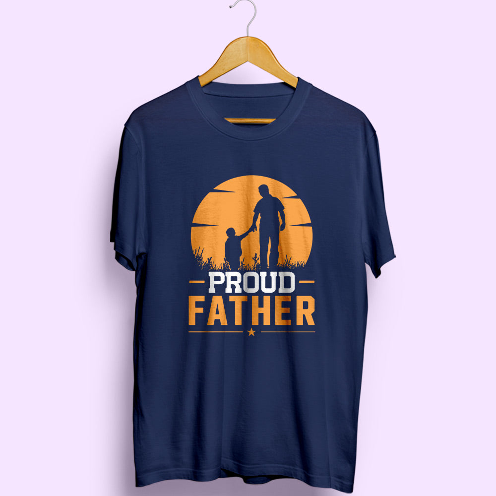 Proud Father Half Sleeve T-Shirt