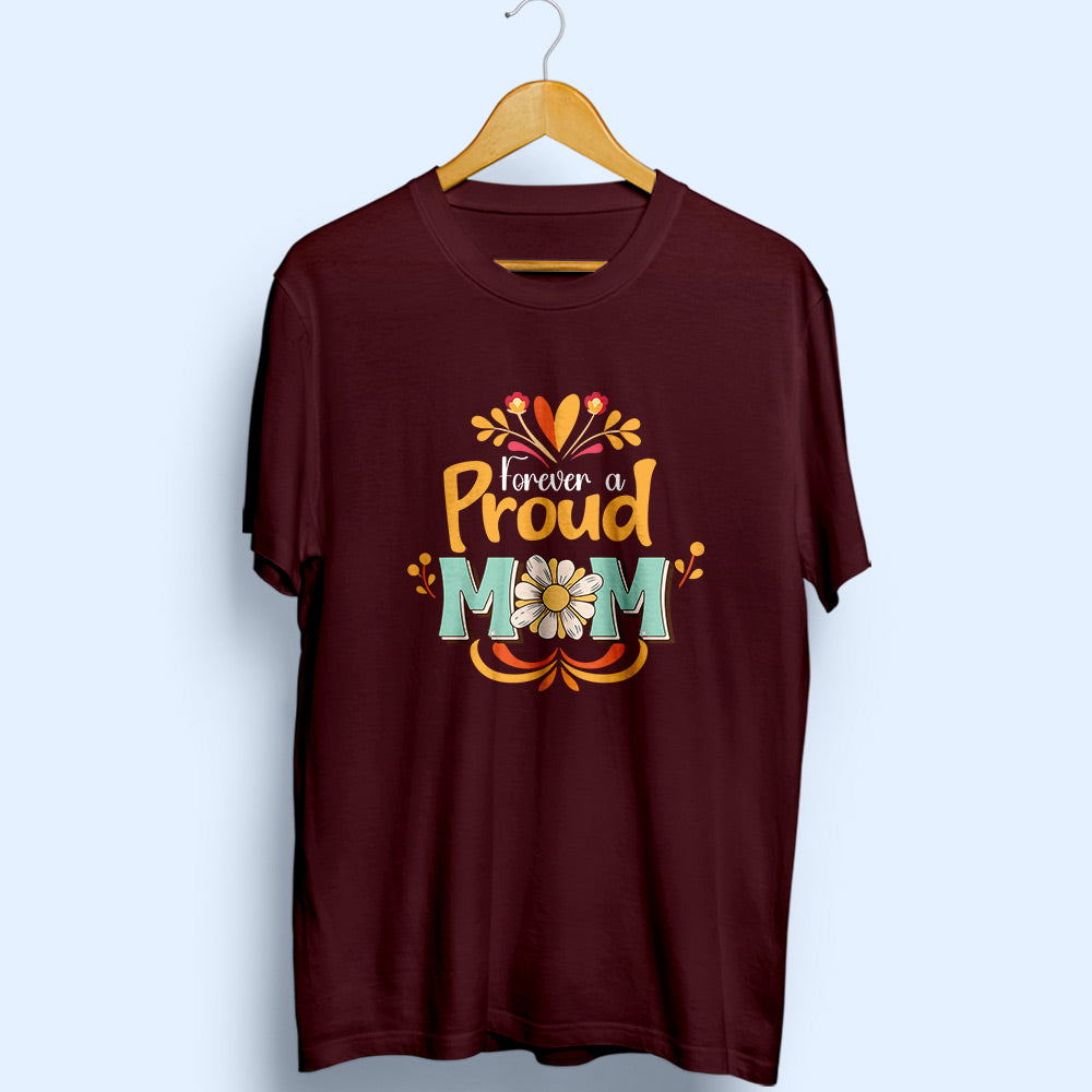 Proud Mom Half Sleeve T-Shirt