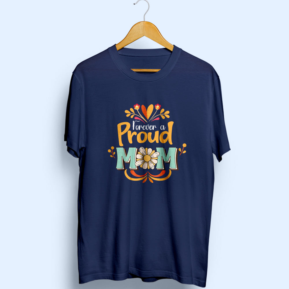 Proud Mom Half Sleeve T-Shirt