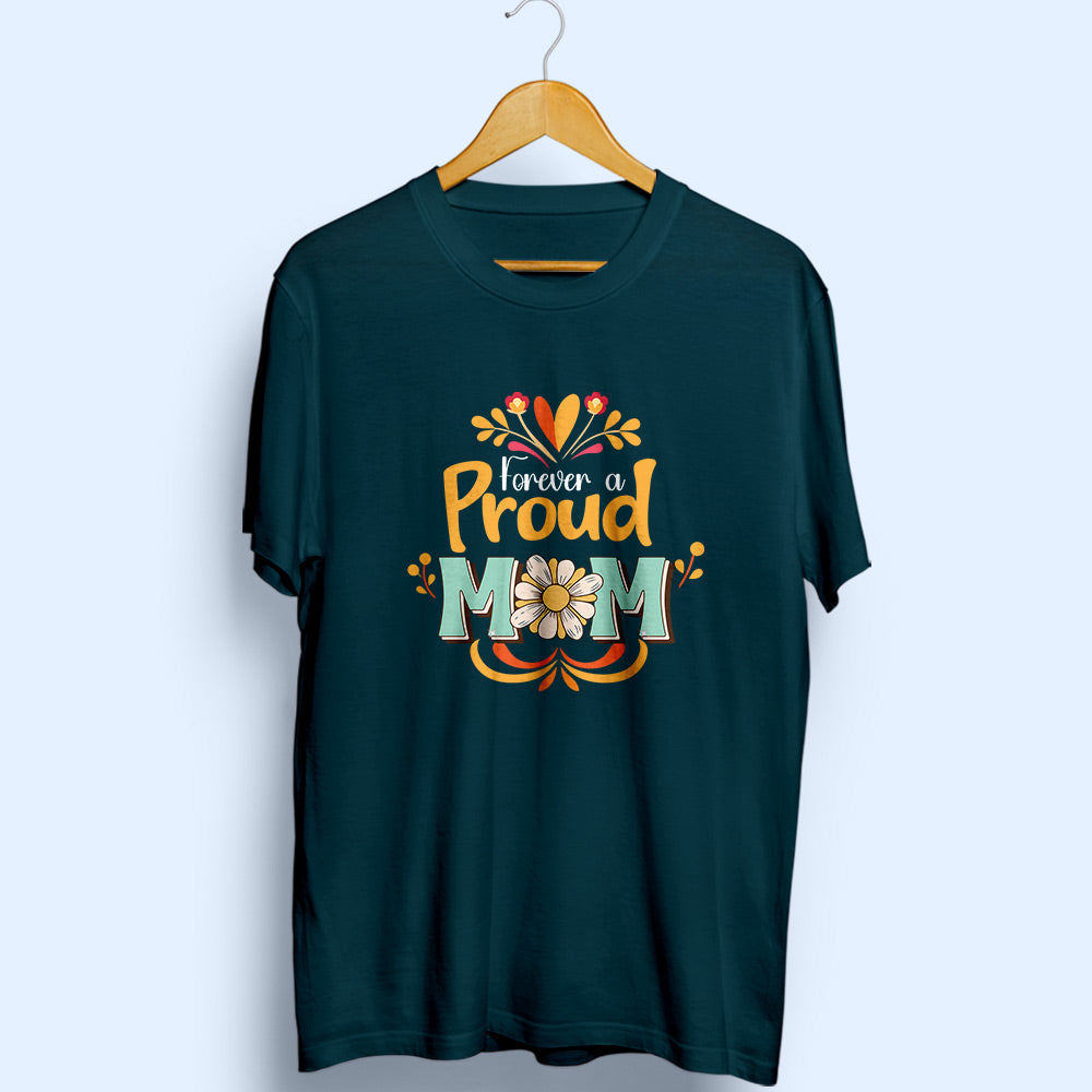 Proud Mom Half Sleeve T-Shirt