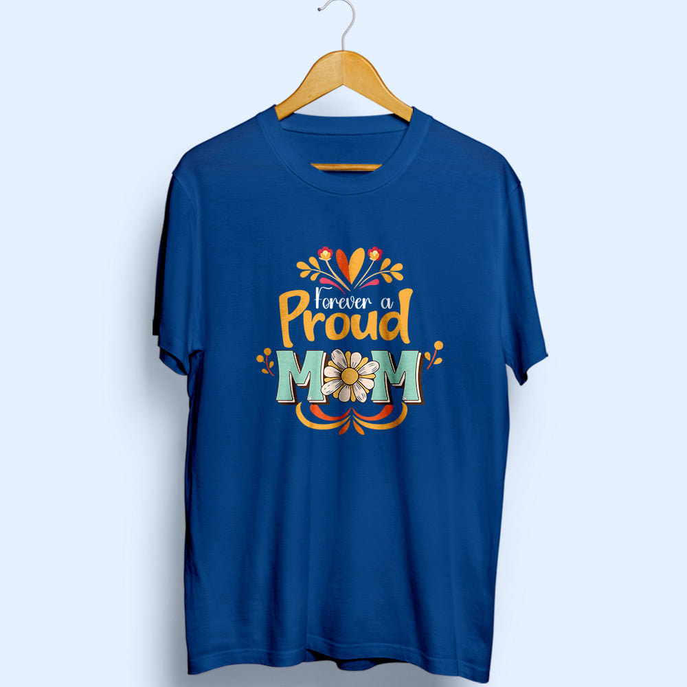 Proud Mom Half Sleeve T-Shirt