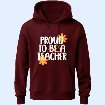 Proud To Be A Teacher Unisex Hoodie