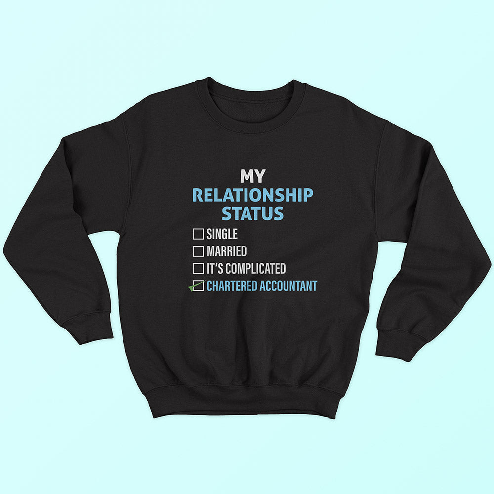 Relationship Status Chartered Accountant Sweatshirt