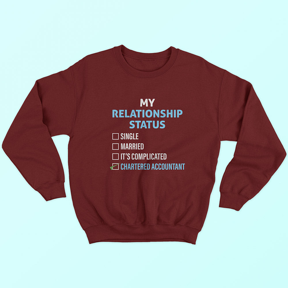 Relationship Status Chartered Accountant Sweatshirt