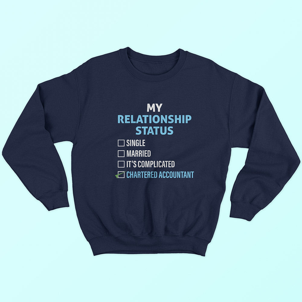 Relationship Status Chartered Accountant Sweatshirt