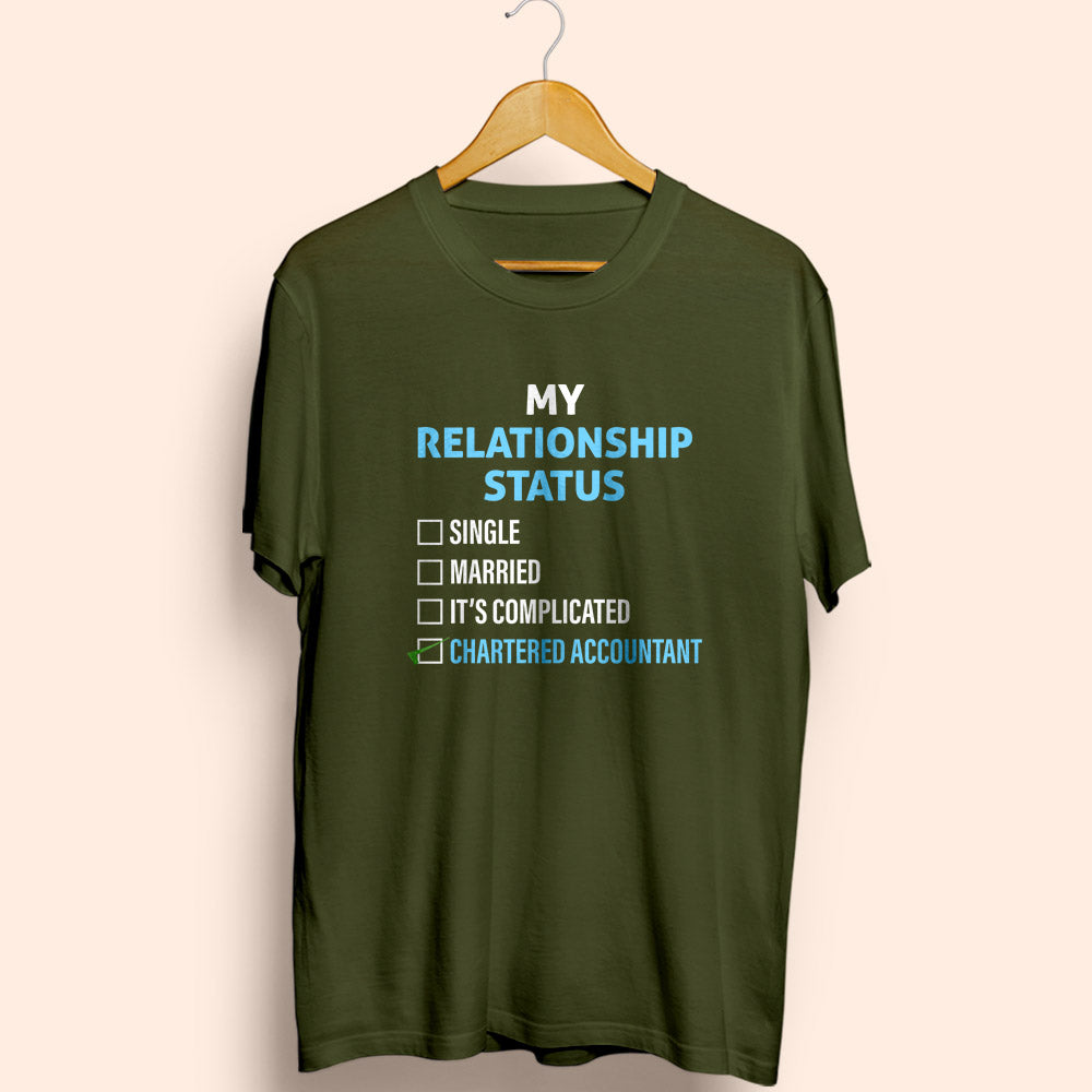 Relationship Status Chartered Accountant Half Sleeve T-Shirt - Soul & Peace