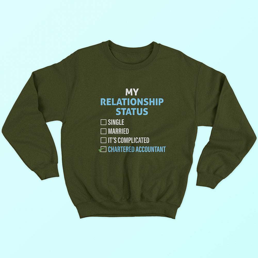 Relationship Status Chartered Accountant Sweatshirt