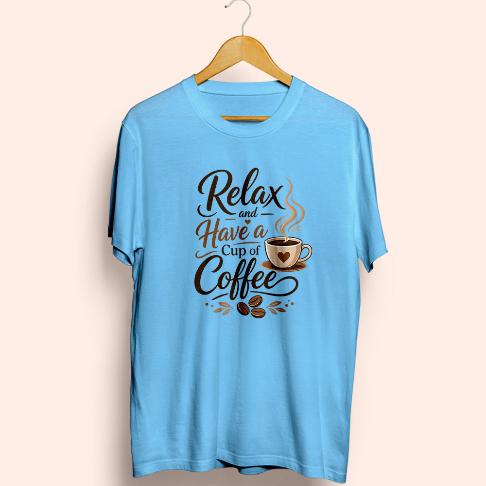 Relax Have A Coffee Half Sleeve T-Shirt