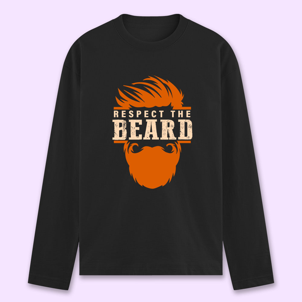 Respect The Beard Full Sleeve T-shirt - Soul & Peace