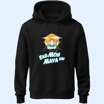 Sab Moh Maya Unisex Hoodie
