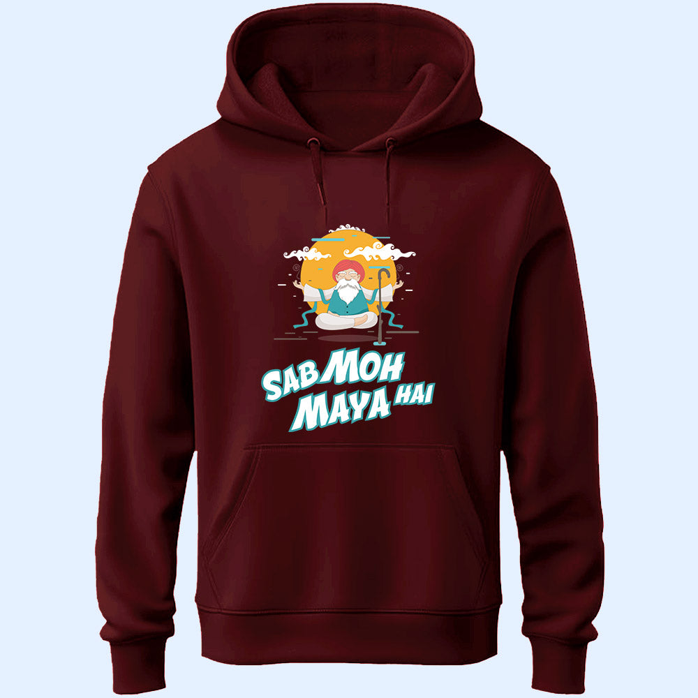 Sab Moh Maya Unisex Hoodie
