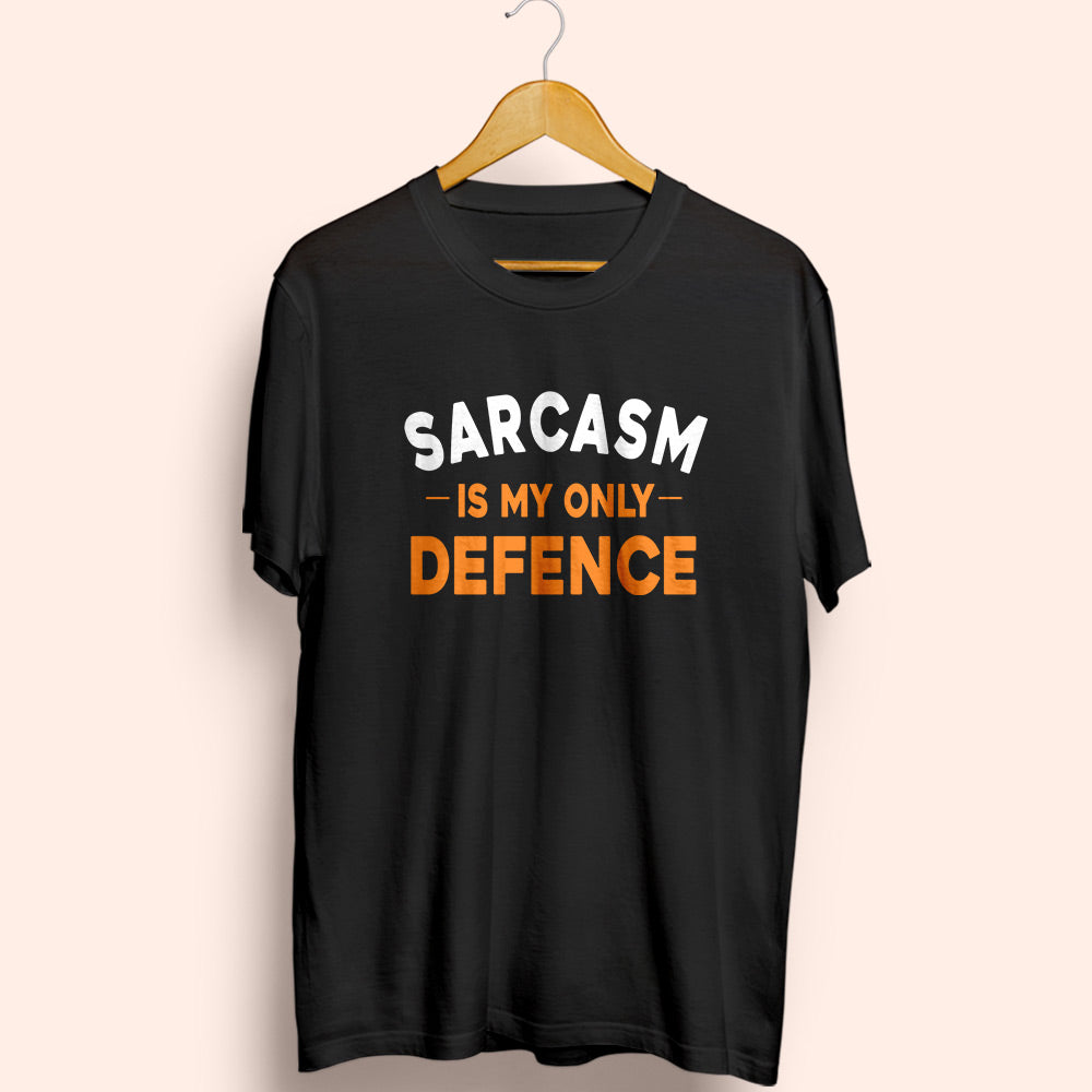 Sarcasm My Defence Half Sleeve T-Shirt