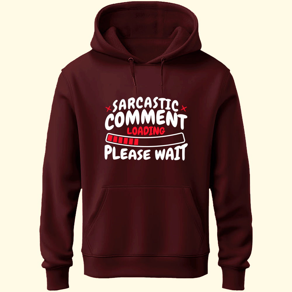 Sarcastic Comment Unisex Hoodie