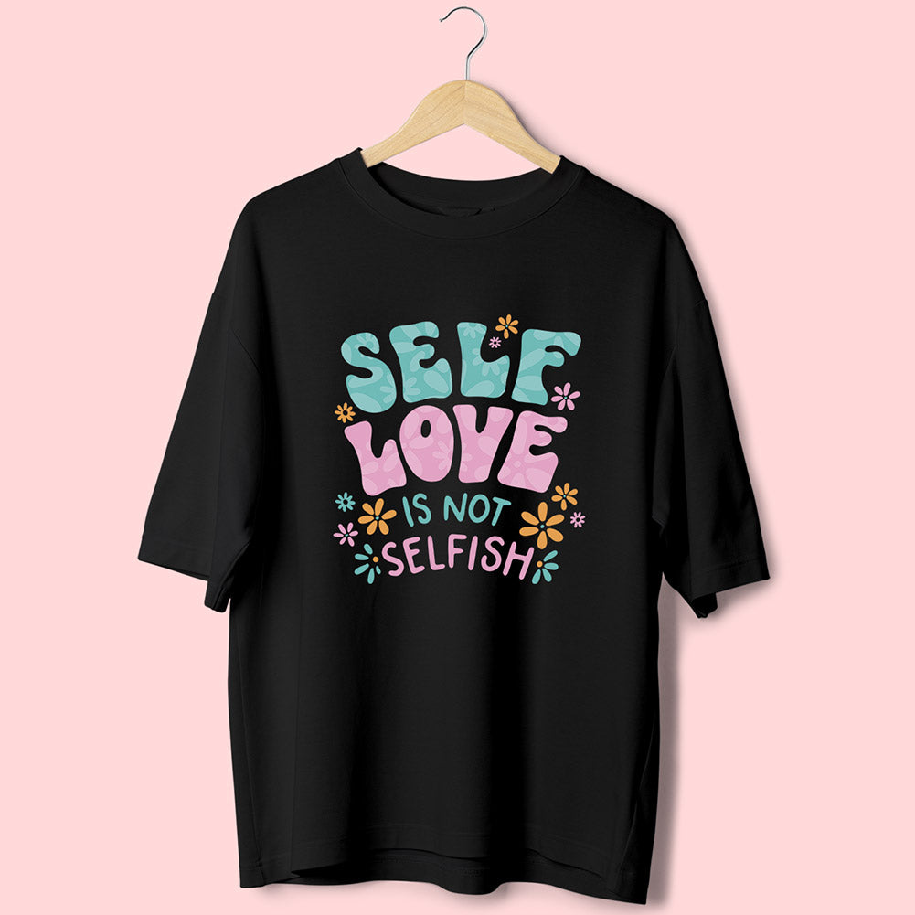 Self Love (Front Print) Oversized T-Shirt