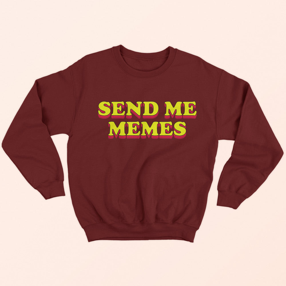 Send Me Memes Sweatshirt - Soul & Peace