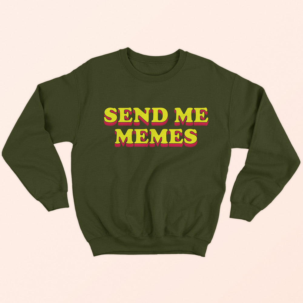Send Me Memes Sweatshirt - Soul & Peace
