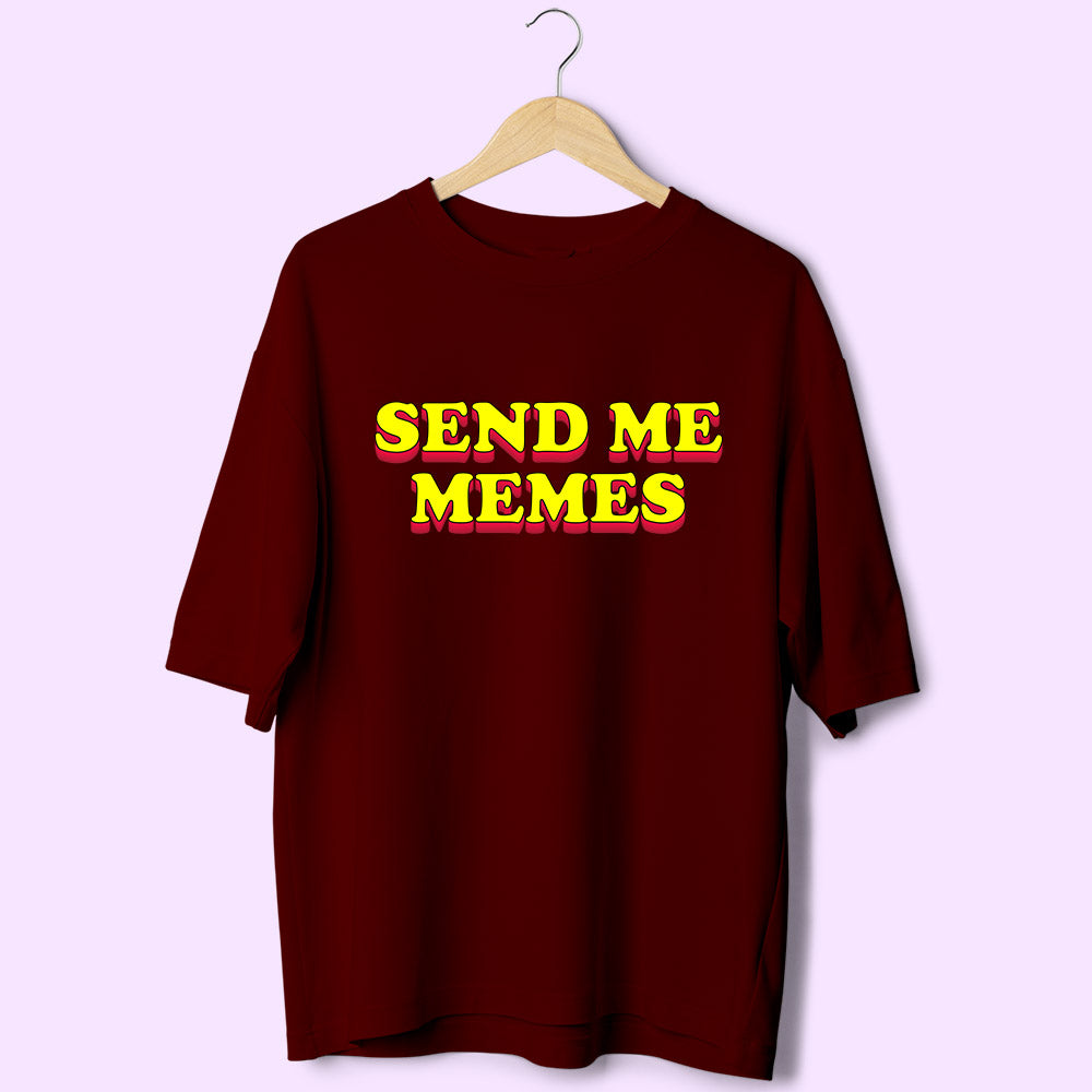 Send Me Memes (Front Print) Oversized T-Shirt