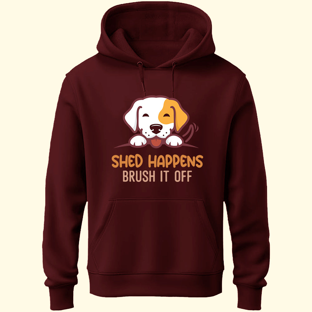 Shed Happens Unisex Hoodie - Soul & Peace