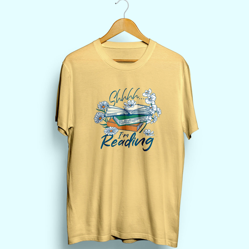 Shhhh I'm Reading Half Sleeve T-Shirt
