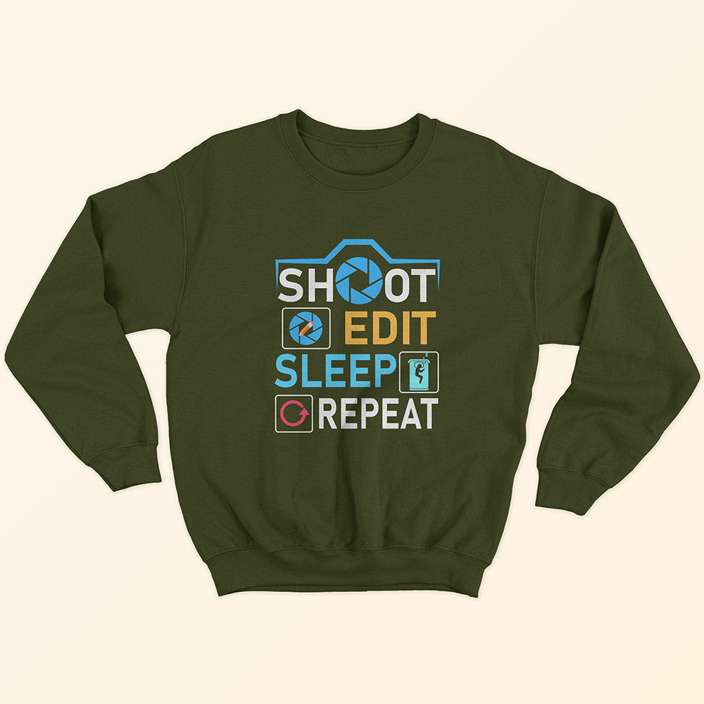 Shoot Edit Sleep Repeat Sweatshirt