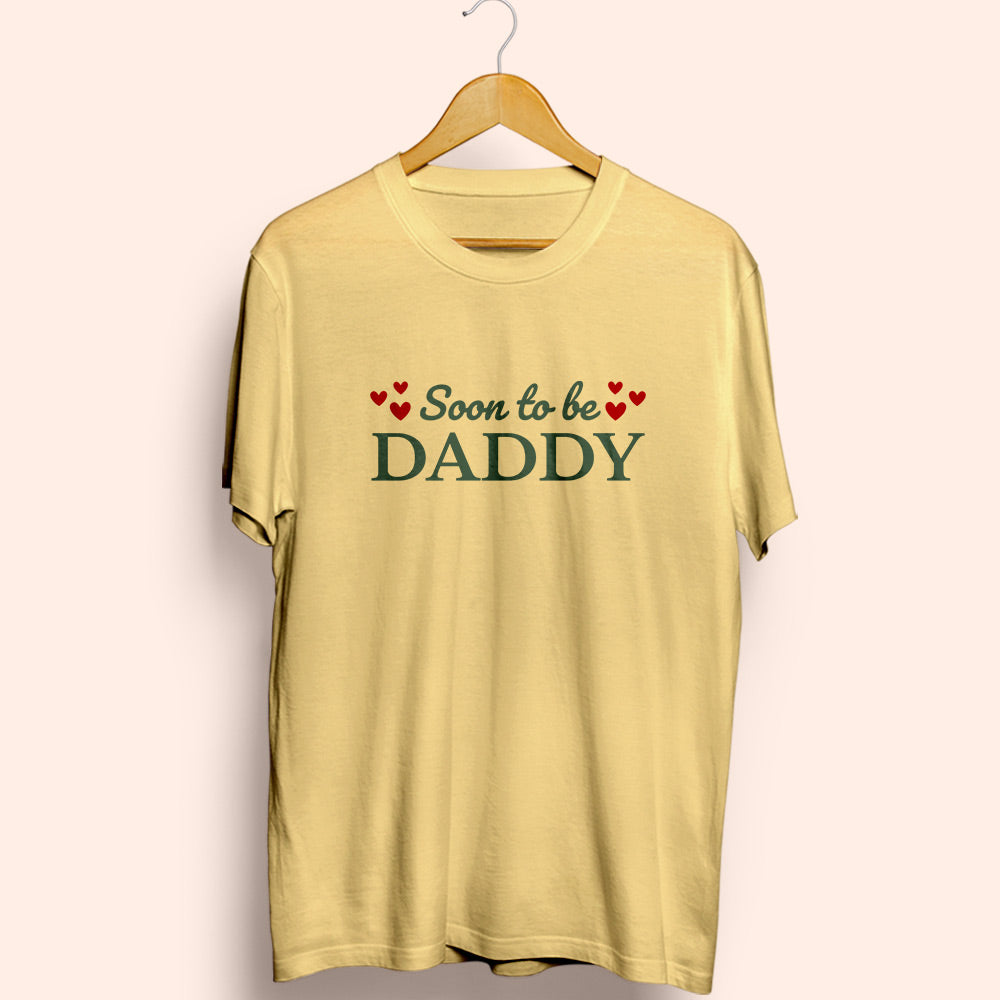 Soon To Be Daddy Half Sleeve T-Shirt