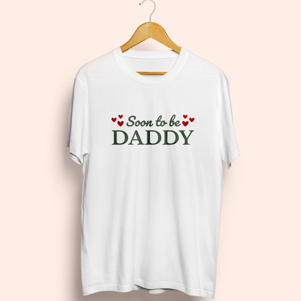 Soon To Be Daddy Half Sleeve T-Shirt