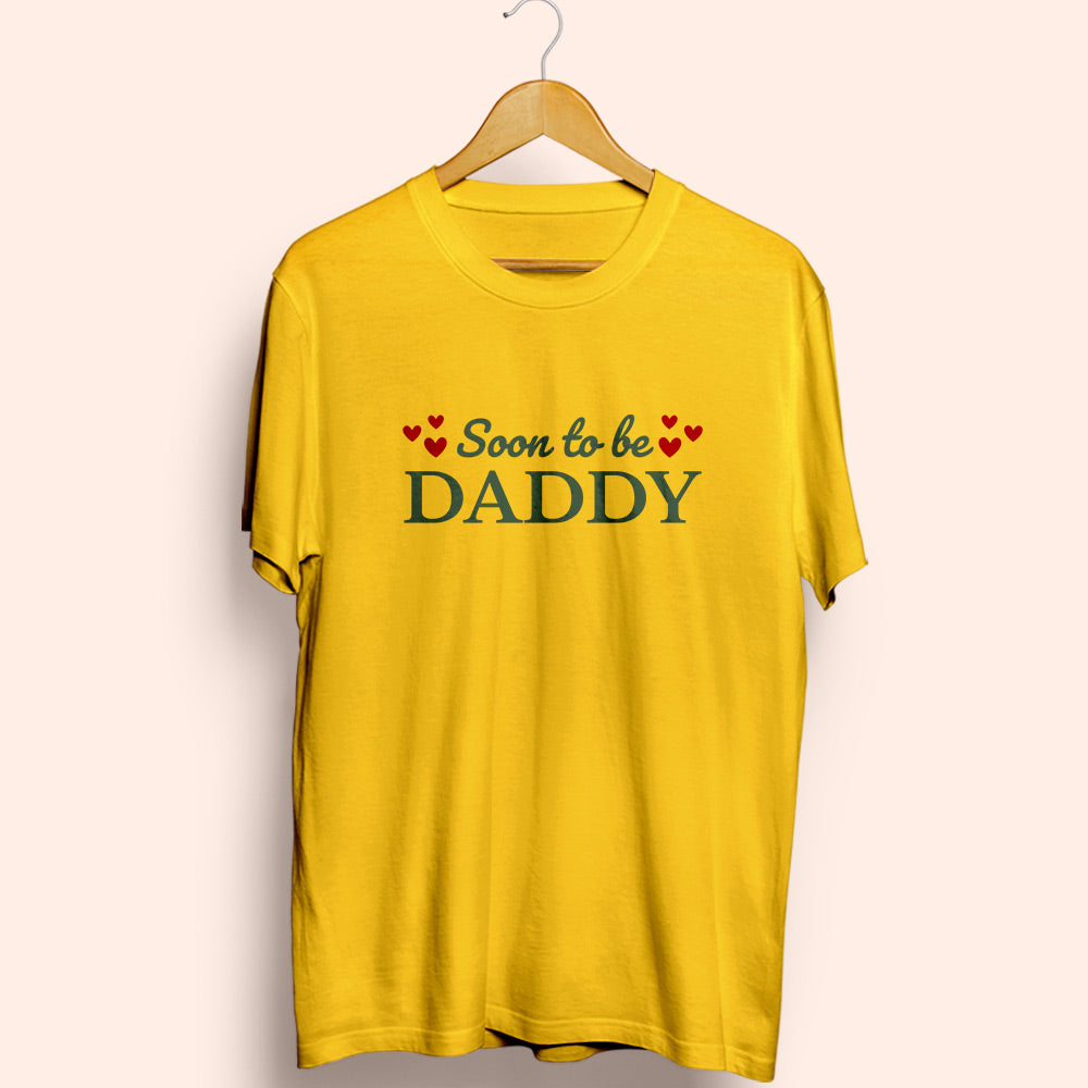 Soon To Be Daddy Half Sleeve T-Shirt